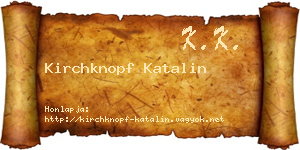 Kirchknopf Katalin névjegykártya